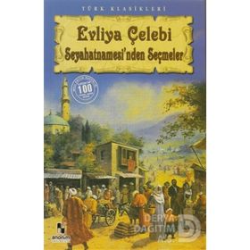 Evliya Çelebi Seyahatnamesi' nden - Seçmeler