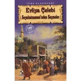 Evliya Çelebi Seyahatnamesinden Seçmeler - Anonim