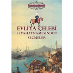 Evliya Çelebi Seyahatnamesinden Seçmeler - Yörünge Yayinlari
