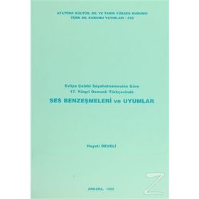 EVLIYA ÇELEBİ SEYAHATNAMESINE GÖRE 17. YÜZYILDA SES DEĞİŞMELERİ - MUSA DUMAN
