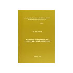 EVLIYA ÇELEBİ SEYAHATNAMESINE GÖRE 17. YÜZYILDA SES DEĞİŞMELERİ - MUSA DUMAN