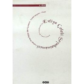 EVLIYA ÇELEBİ SEYAHATNÂMESI 2. KITAP TOPKAPI SARAYI BAĞDAT 304 YAZMASININ TRANSKRIPSIYONU - SEYIT ALI KAHRAMAN;YÜCEL DAĞLI;ZEKERIYA KURŞUN