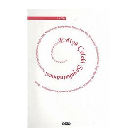 EVLIYA ÇELEBİ SEYAHATNÂMESI 2. KITAP TOPKAPI SARAYI BAĞDAT 304 YAZMASININ TRANSKRIPSIYONU - SEYIT ALI KAHRAMAN;YÜCEL DAĞLI;ZEKERIYA KURŞUN
