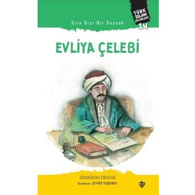 Evliya Çelebi Sıra Dışı Bir Seyyah-Türkiye Diyanet Vakfı Yayınları