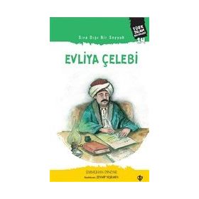 Evliya Çelebi Sıra Dışı Bir Seyyah-Türkiye Diyanet Vakfı Yayınları
