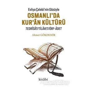 Evliya Çelebi’nin Gözüyle Osmanlı'da Kur'an Kültürü - Evliya Çelebi