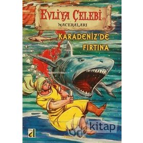 Evliya Çelebinin Maceraları - Karadeniz’de Fırtına - İsmail Bilgin