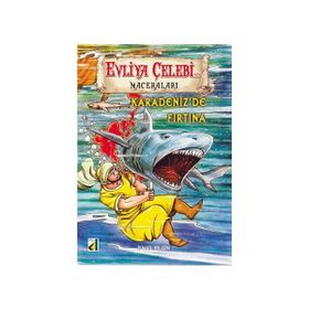 Evliya Çelebinin Maceraları - Karadeniz’de Fırtına - İsmail Bilgin