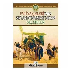 EVLIYA ÇELEBI´NIN SEYAHATNAMESI´NDEN SEÇMELER - İSMAIL BILGIN