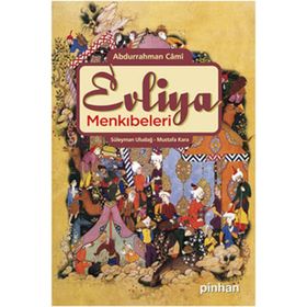 EVLIYA MENKIBELERİ NEFAHAT'ÜL ÜNS MIN HADARAT'IL KUDÜS - MUKADDES MAKAMLARDAN HUZUR NEFESLERI - MOLLA CAMI