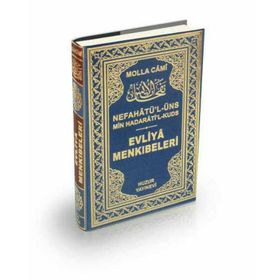 EVLIYA MENKIBELERİ NEFAHAT'ÜL ÜNS MIN HADARAT'IL KUDÜS - MUKADDES MAKAMLARDAN HUZUR NEFESLERI - MOLLA CAMI