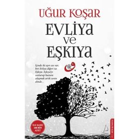 Evliya ve Eşkıya - Uğur Koşar
