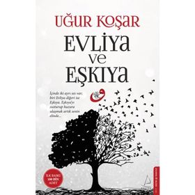 Evliya ve Eşkıya - Uğur Koşar