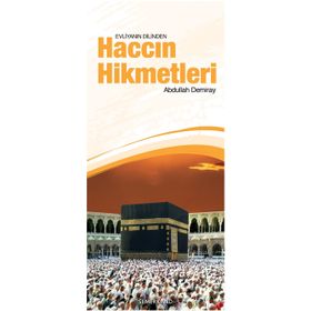 EVLİYANIN DILINDEN HACCIN HIKMETLERI - ABDULLAH DEMIRAY