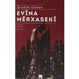 EVÎNA MÊRXASEKÎ - İBRAHİM OSMAN