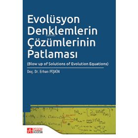 Evolüsyon Denklemlerin Çözümlerinin Patlaması - Pegem Akademi Yayıncılık