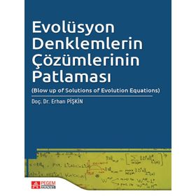 Evolüsyon Denklemlerin Çözümlerinin Patlaması - Pegem Akademi Yayıncılık