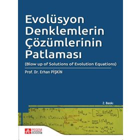 Evolüsyon Denklemlerin Çözümlerinin Patlaması - Pegem Akademi Yayıncılık