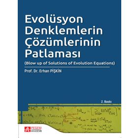 Evolüsyon Denklemlerin Çözümlerinin Patlaması - Pegem Akademi Yayıncılık