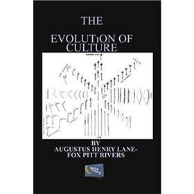 Evolution of Culture - Augustus Henry Lane