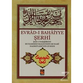 Evrad-ı Bahaiyye Şerhi - Gülser Keçeci