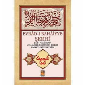 Evrad-ı Bahaiyye Şerhi - Gülser Keçeci