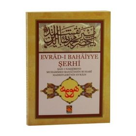 Evrad-ı Bahaiyye Şerhi - Gülser Keçeci