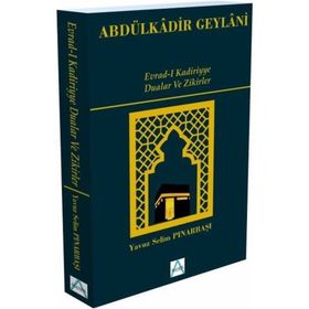 Evrad-ı Kadiriyye Dualar ve Zikirler Seyyid Abdülkadir Geylani