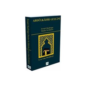 Evrad-ı Kadiriyye Dualar ve Zikirler Seyyid Abdülkadir Geylani