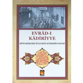 Evrad-ı Kadiriyye - mustakimzade suleyman sadeddin efendi