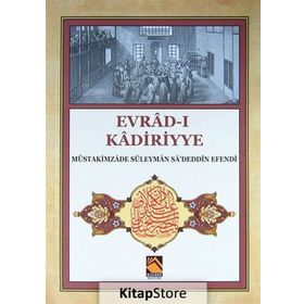 Evrad-ı Kadiriyye - mustakimzade suleyman sadeddin efendi