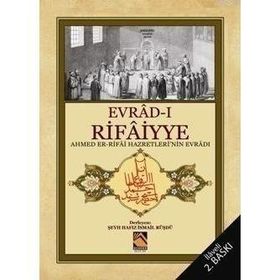 EVRAD-I RIFAIYYE AHMED ER-RIFAI HAZRETLERININ EVRÂDI - AHMET ER RIFAI
