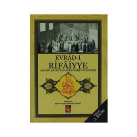 EVRAD-I RIFAIYYE AHMED ER-RIFAI HAZRETLERININ EVRÂDI - AHMET ER RIFAI