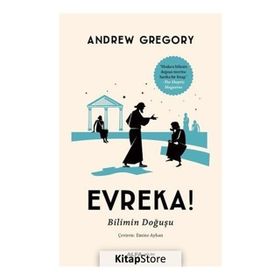 Evreka!-Bilimin Doğuşu - Andrew Gregory