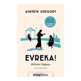 Evreka!-Bilimin Doğuşu - Andrew Gregory