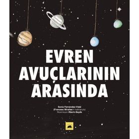 Evren Avuçlarının Arasında-Sonia Fernandez Vidal