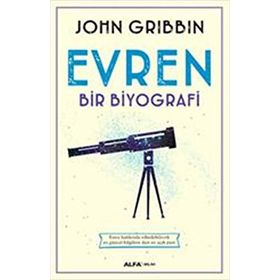 Evren - Bir Biyografi - John Gribbin
