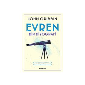 Evren - Bir Biyografi - John Gribbin
