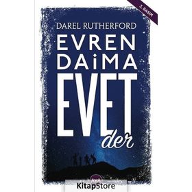 Evren Daima Evet Der - Darel Rutherford