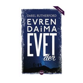 Evren Daima Evet Der - Darel Rutherford