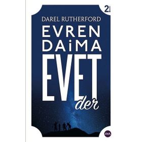 Evren Daima Evet Der - Darel Rutherford