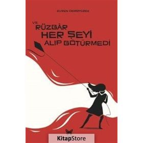 Evren Demiryürek - ve Rüzgar Her Şeyi Alıp Götürmedi - Nika Yayınevi