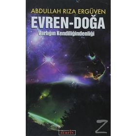 EVREN - DOĞA VARLIĞIN KENDİLİĞİNDENLİĞİ - ABDULLAH RIZA ERGÜVEN