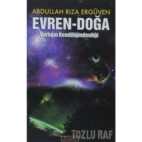 EVREN - DOĞA VARLIĞIN KENDİLİĞİNDENLİĞİ - ABDULLAH RIZA ERGÜVEN