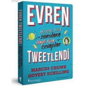 EVREN TWEETLENDI MILYON YILLIK SORULARA HAYLI KISA CEVAPLAR - GOVERT SCHILLING;MARCUS CHOWN