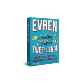 EVREN TWEETLENDI MILYON YILLIK SORULARA HAYLI KISA CEVAPLAR - GOVERT SCHILLING;MARCUS CHOWN