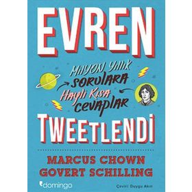 EVREN TWEETLENDI MILYON YILLIK SORULARA HAYLI KISA CEVAPLAR - GOVERT SCHILLING;MARCUS CHOWN