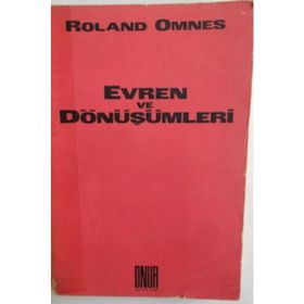 EVREN VE DÖNÜŞÜMLERİ - ROLAND OMNES