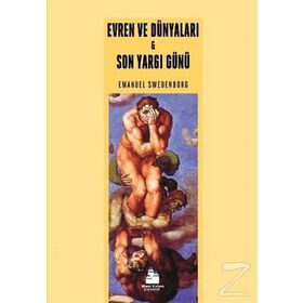 Evren ve Dünyaları - Son Yargı Günü - Emanuel Swedenborg
