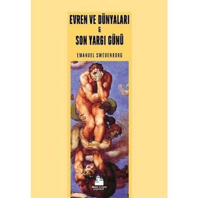 Evren ve Dünyaları - Son Yargı Günü - Emanuel Swedenborg